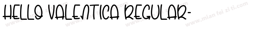 Hello Valentica Regular字体转换
